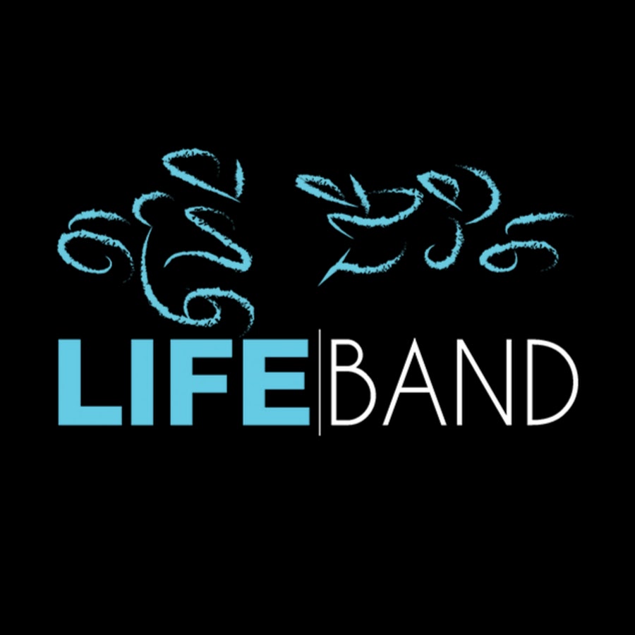 LIFE BAND YouTube