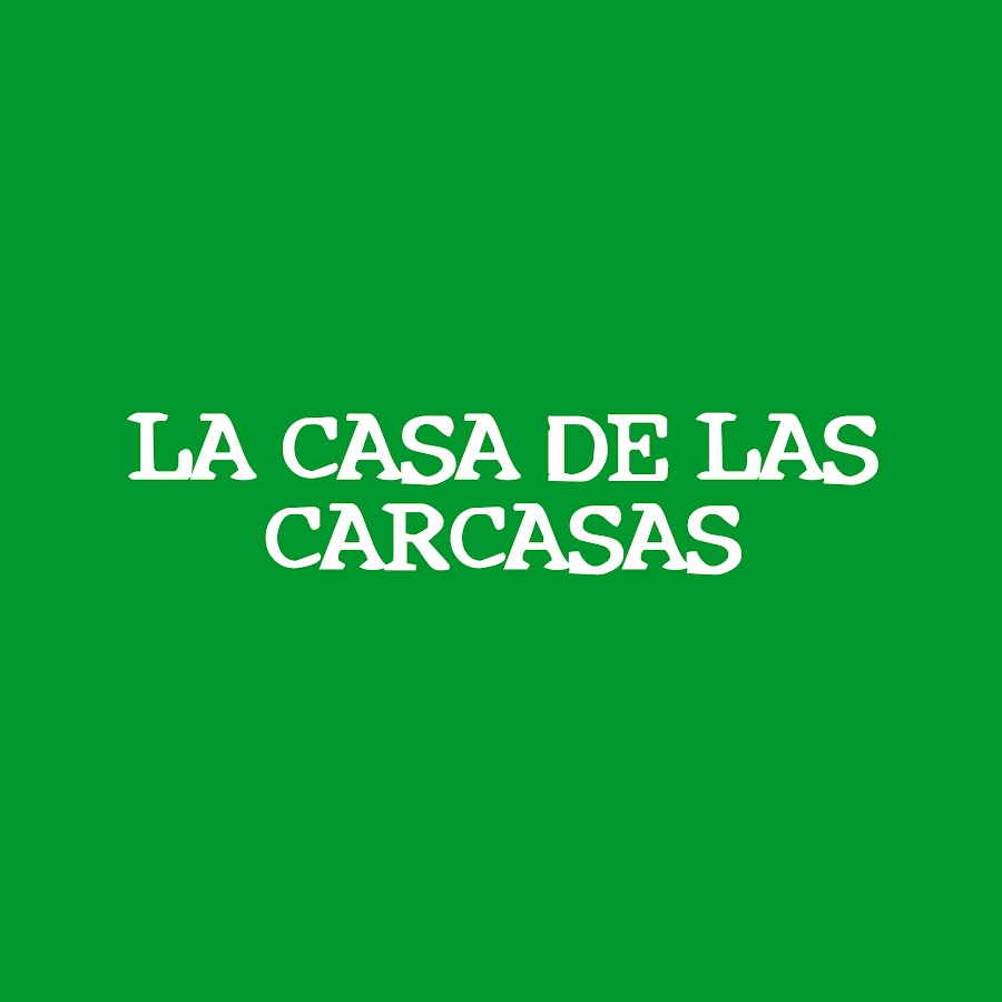 LA CASA DE LAS CARCASAS YouTube