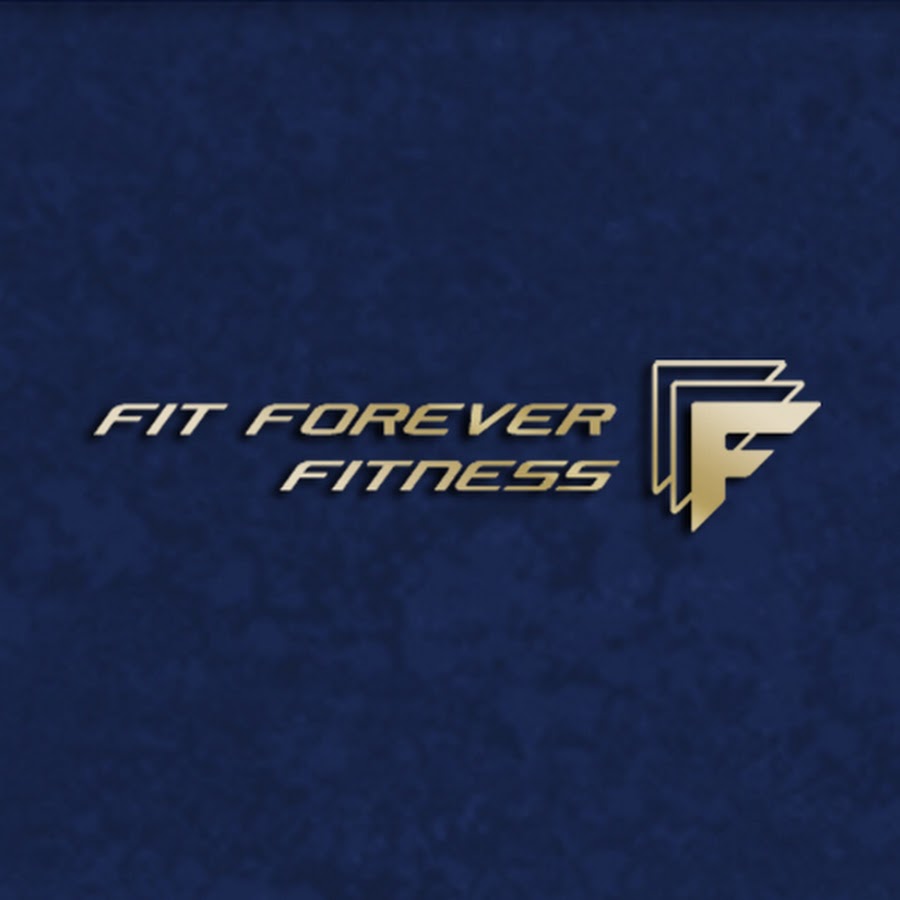 FIT FOREVER FITNESS YouTube