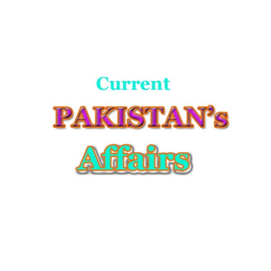 PAKISTAN s CURRENT AFFAIRS YouTube