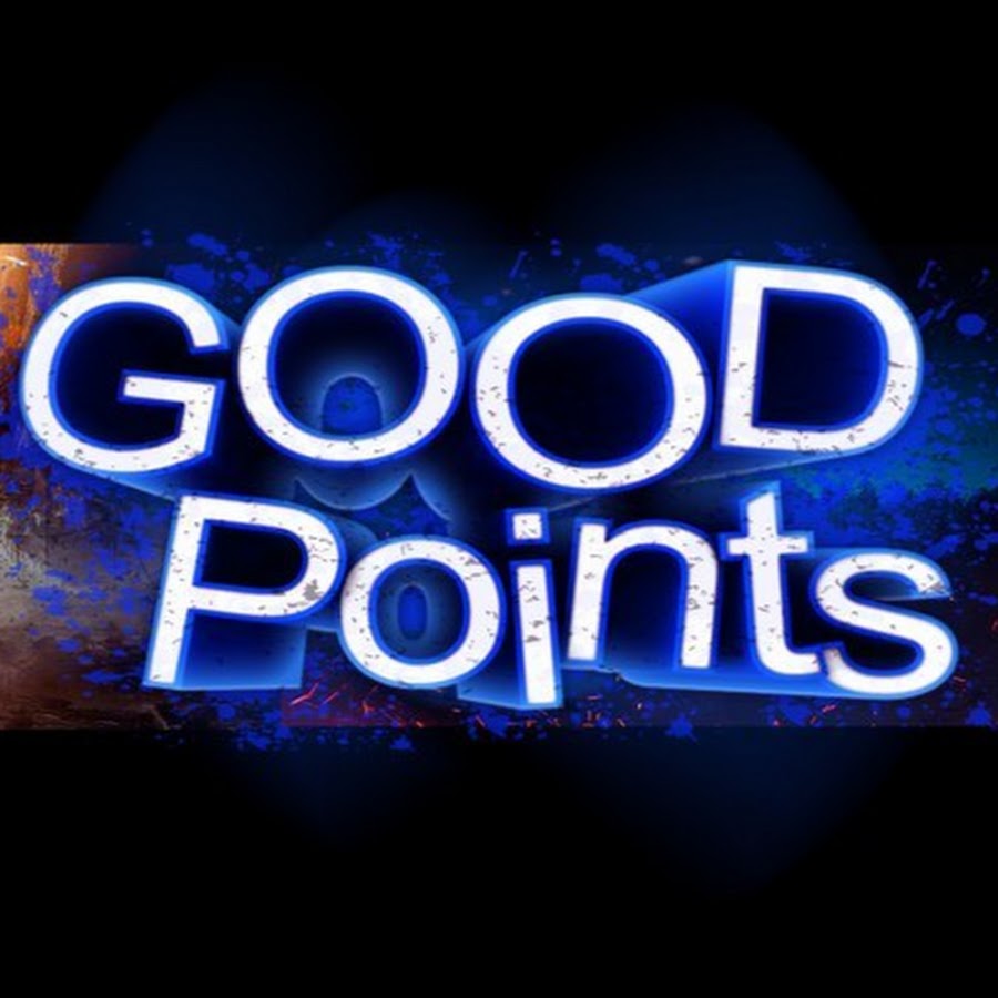 Good point. Get good. Best points. Gg get good.