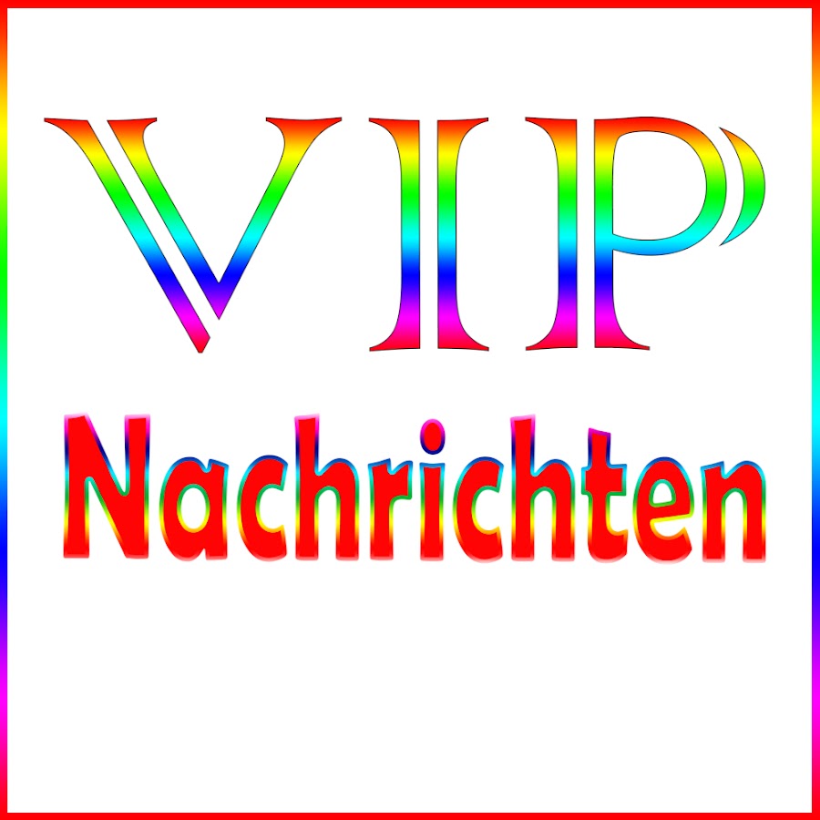 Nachrichten Vip