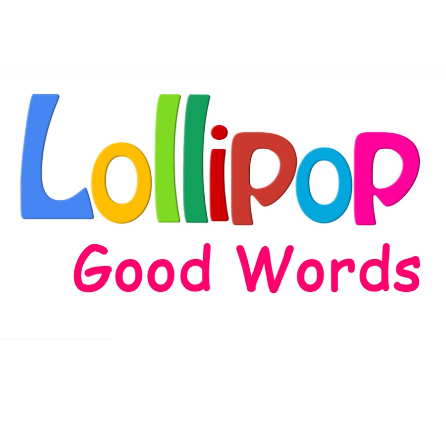 Lollipop Good Words YouTube