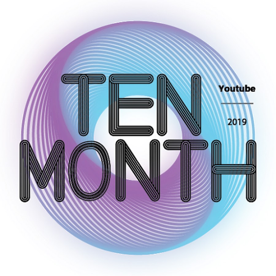 Ten month youtube