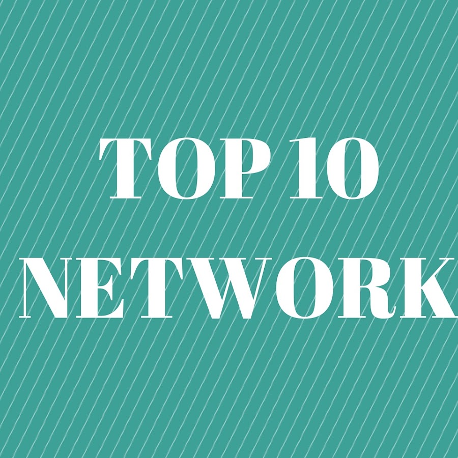 TOP 10 Network - YouTube