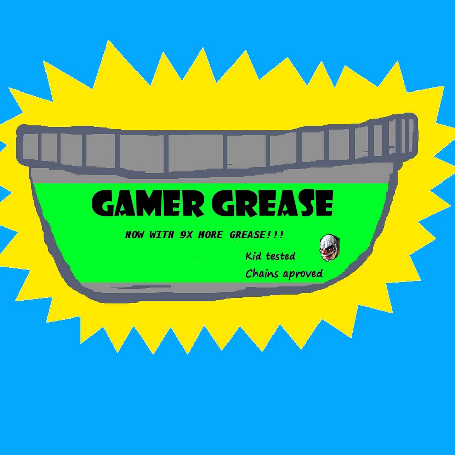 Gamer grease YouTube