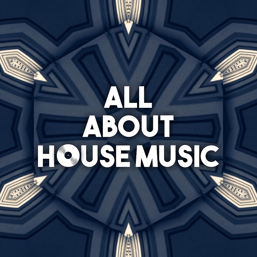 All About House Music YouTube