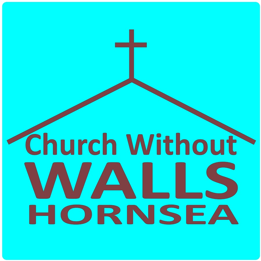 Church Without Walls Hornsea YouTube