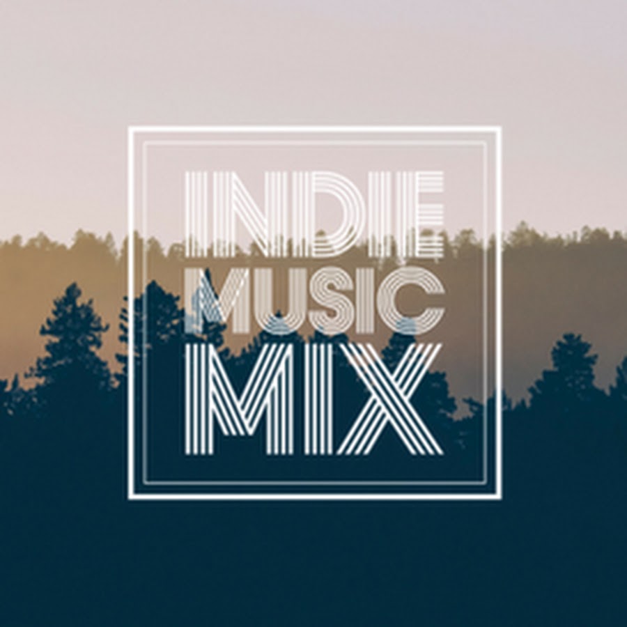 Indie Music Mix YouTube