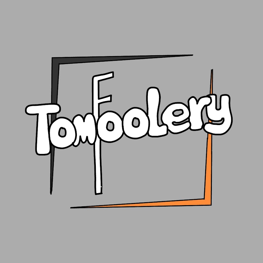 Tomfoolery YouTube