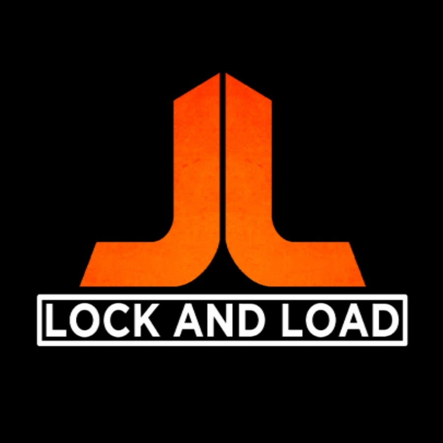 Lock and Load YouTube