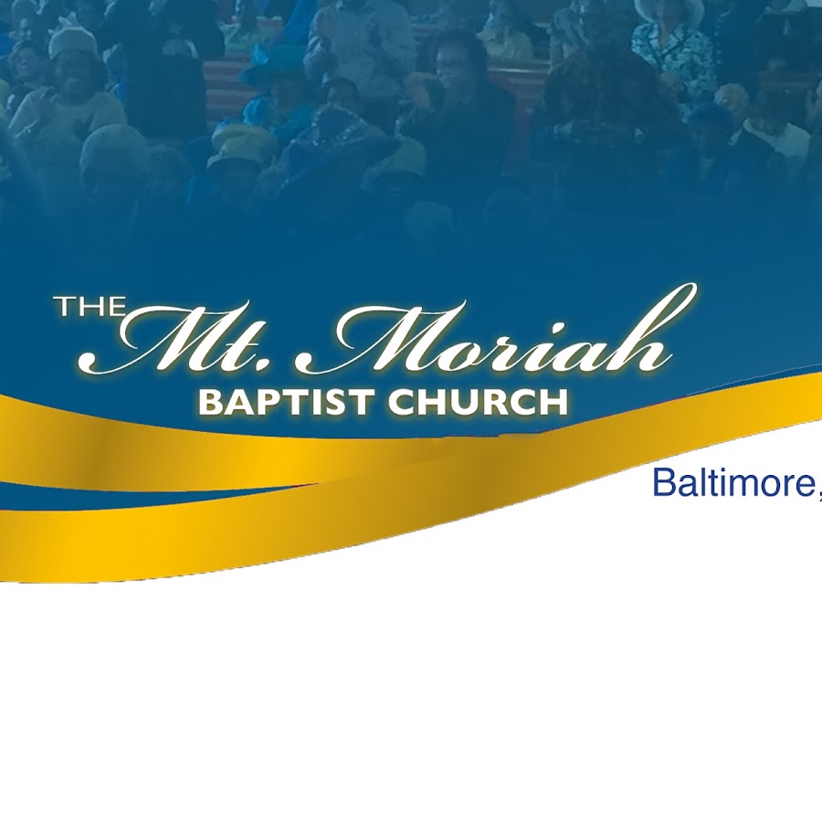 Mt. Moriah Baptist Church, Baltimore YouTube