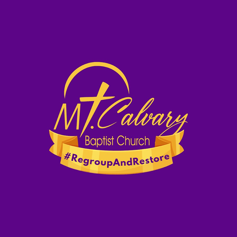 Mount Calvary Baptist Church YouTube