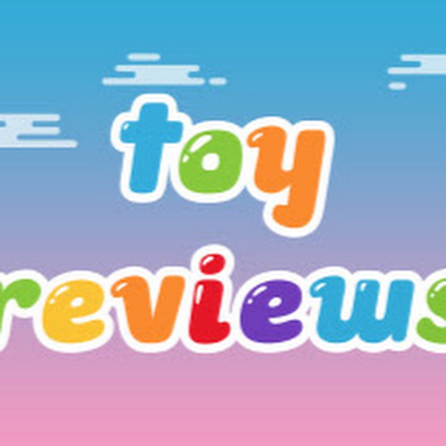 Toy reviews YouTube