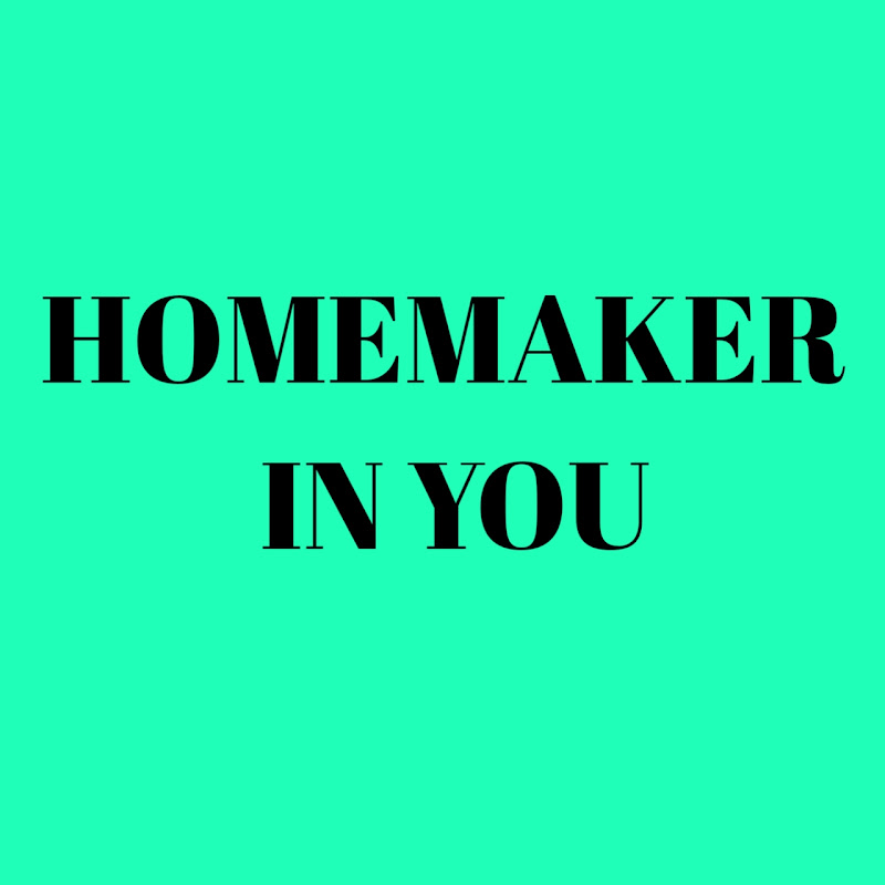 Home Maker in You
