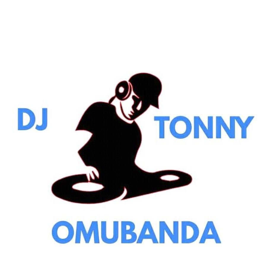 Dj Tonny Omubanda YouTube