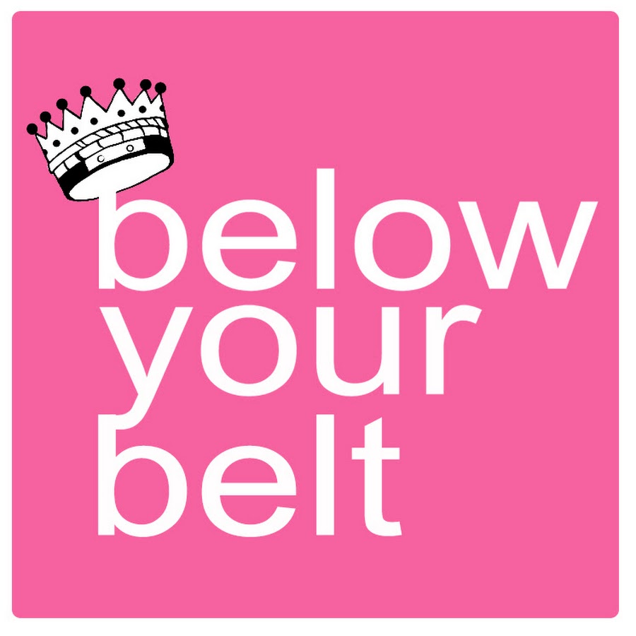 Below Your Belt YouTube