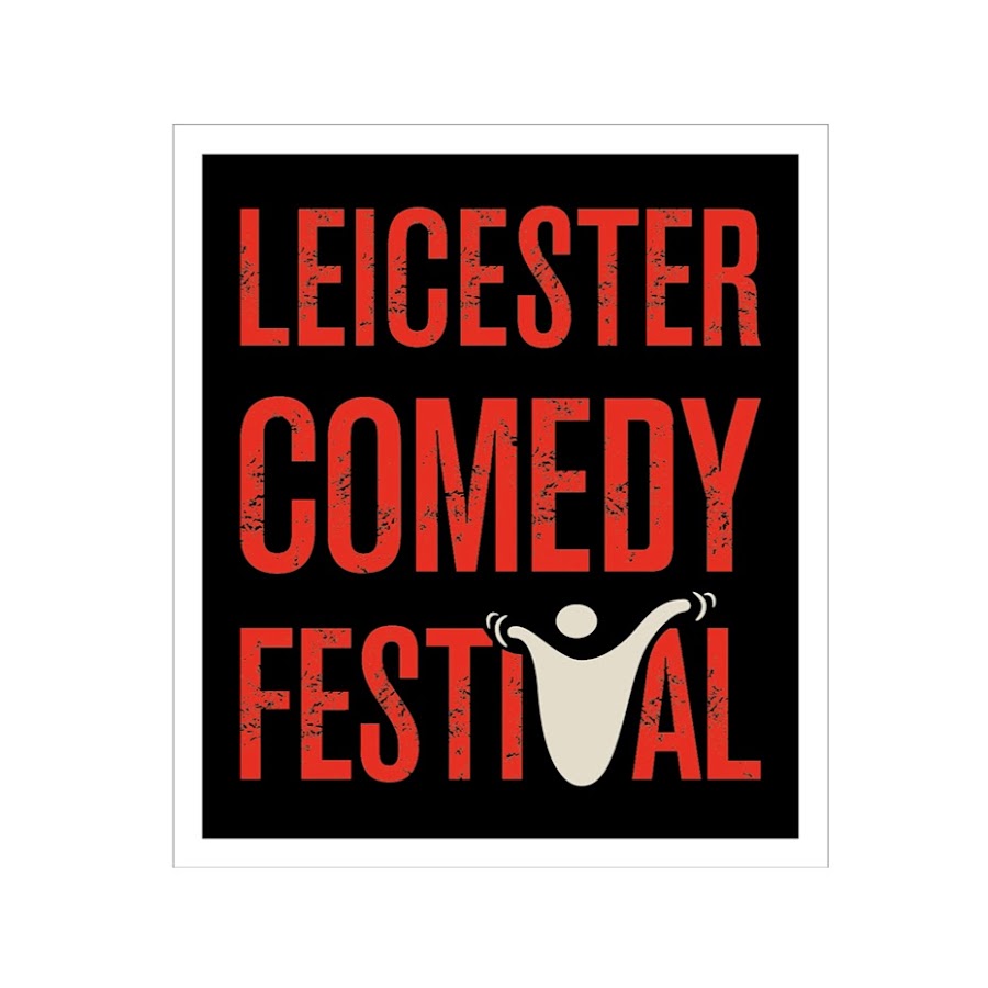Leicester Comedy Festival - YouTube