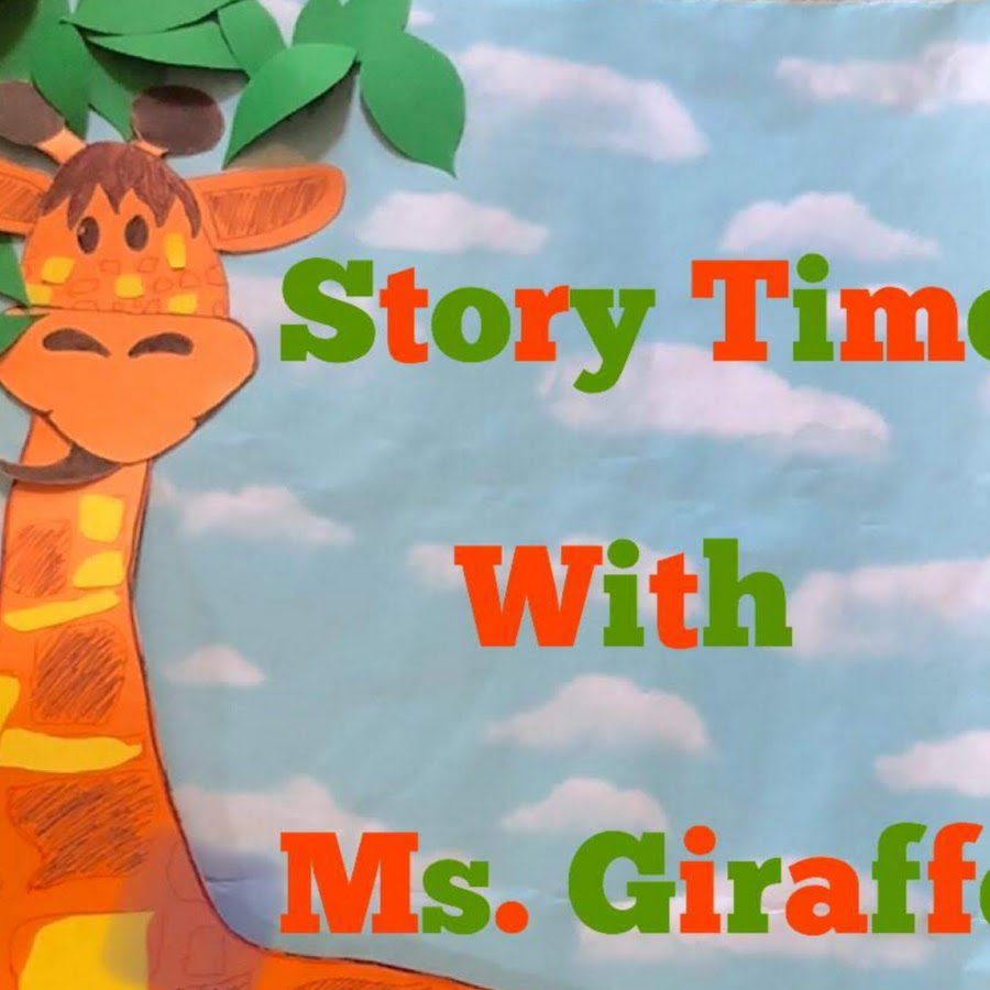 Story Time With Ms. Giraffe - YouTube