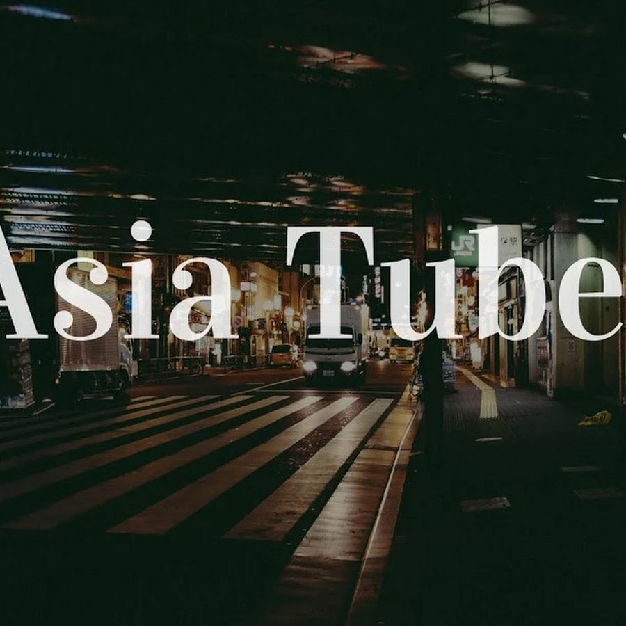 Asia TUBE - YouTube