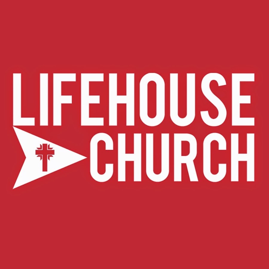LifeHouse Church YouTube