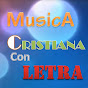 Musica Cristiana Con Letra