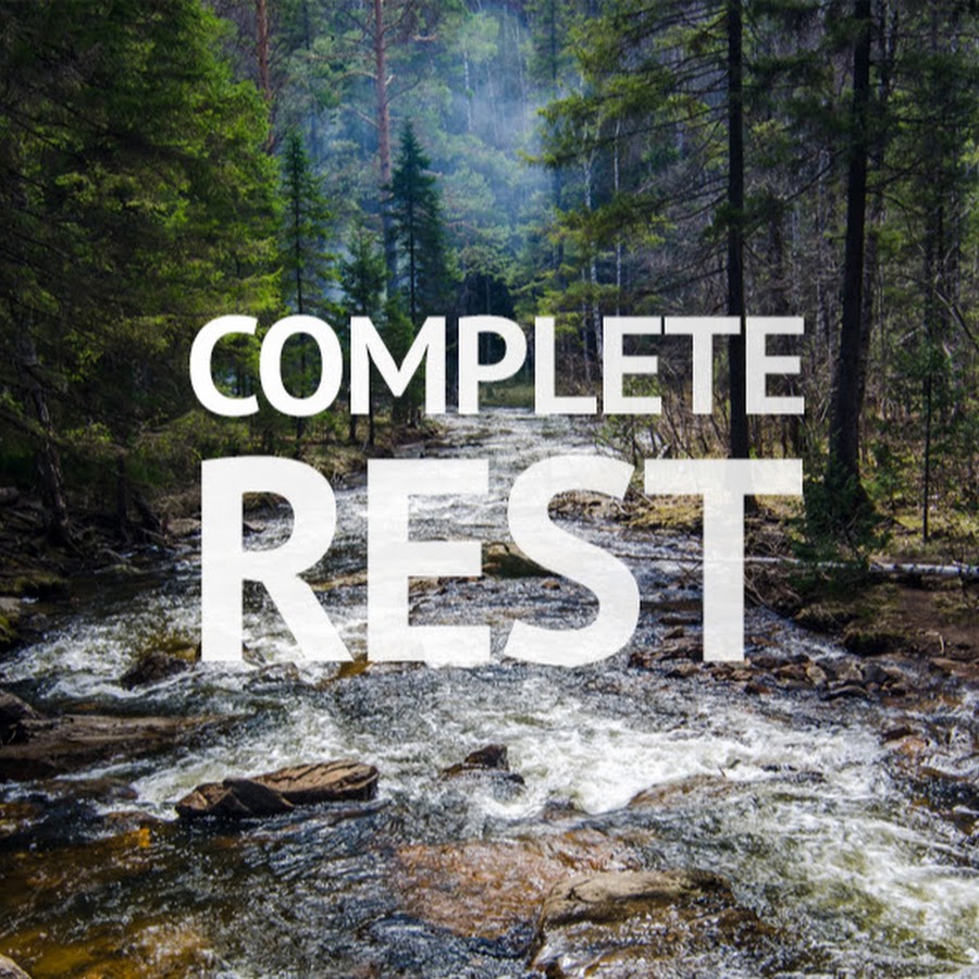 Complete rest. Complete rest. Complete rest. Complete rest. Complete rest.