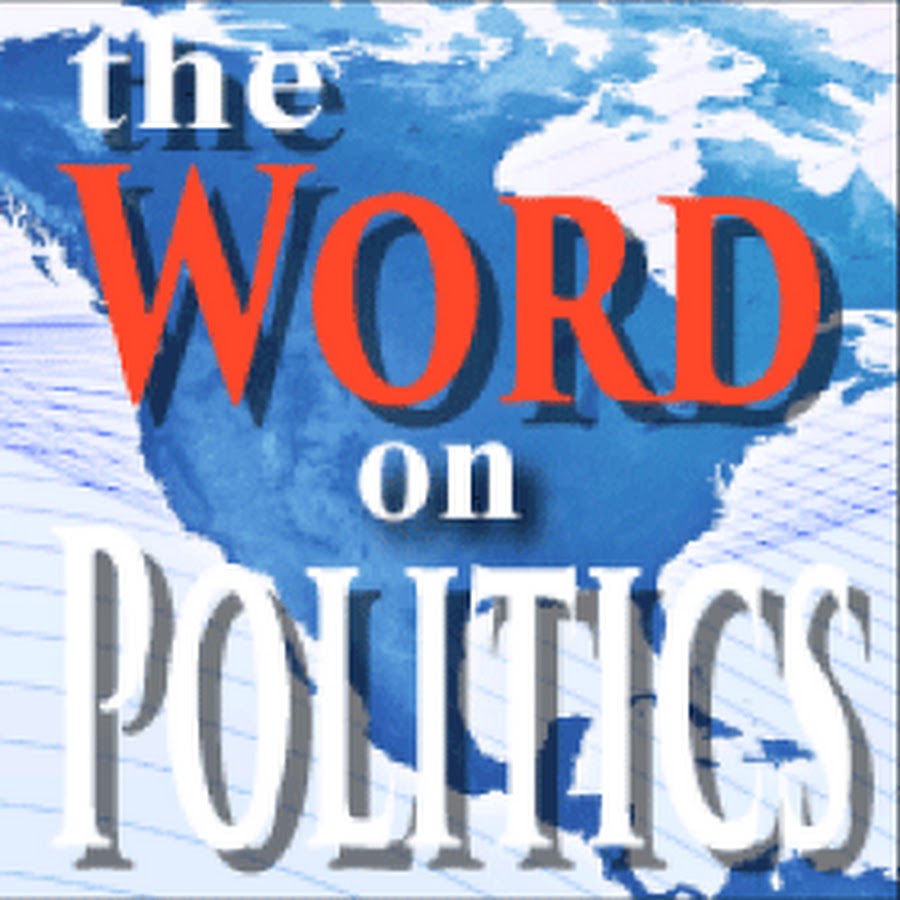 The Word On Politics YouTube