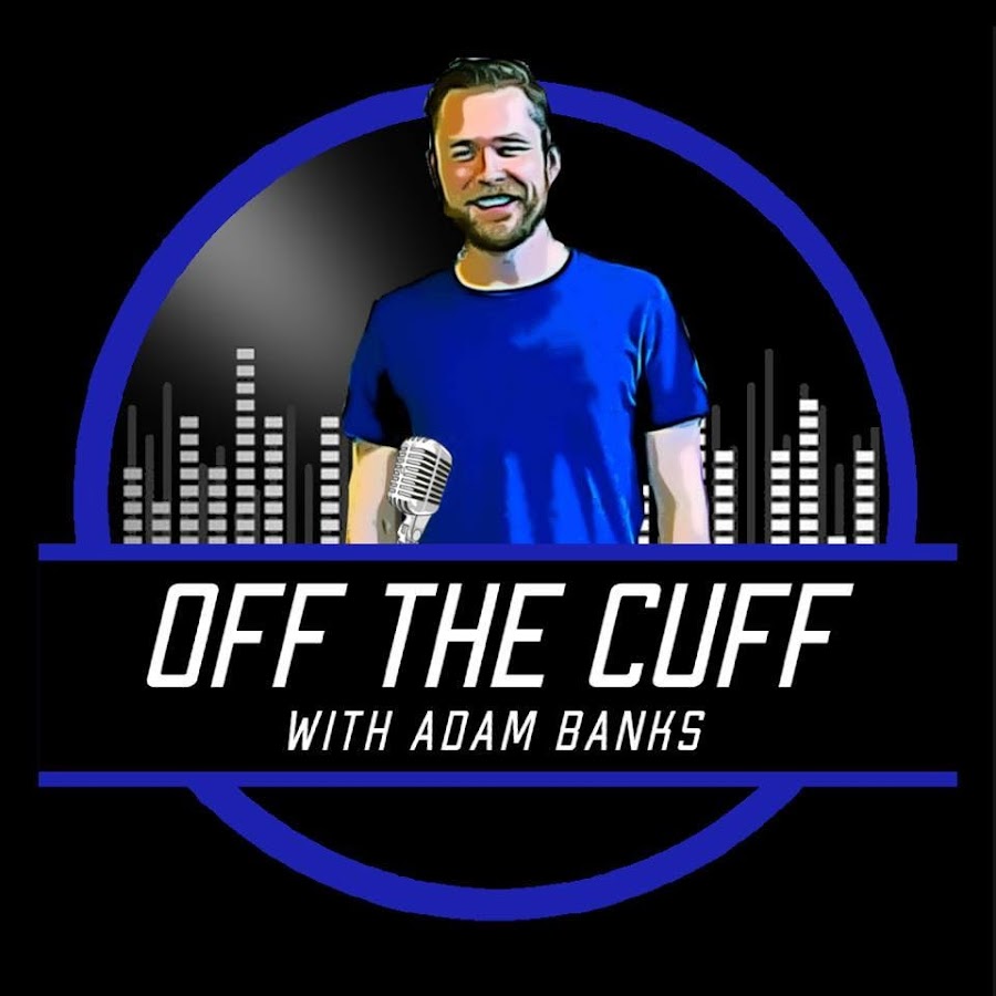 OFF THE CUFF Podcast YouTube