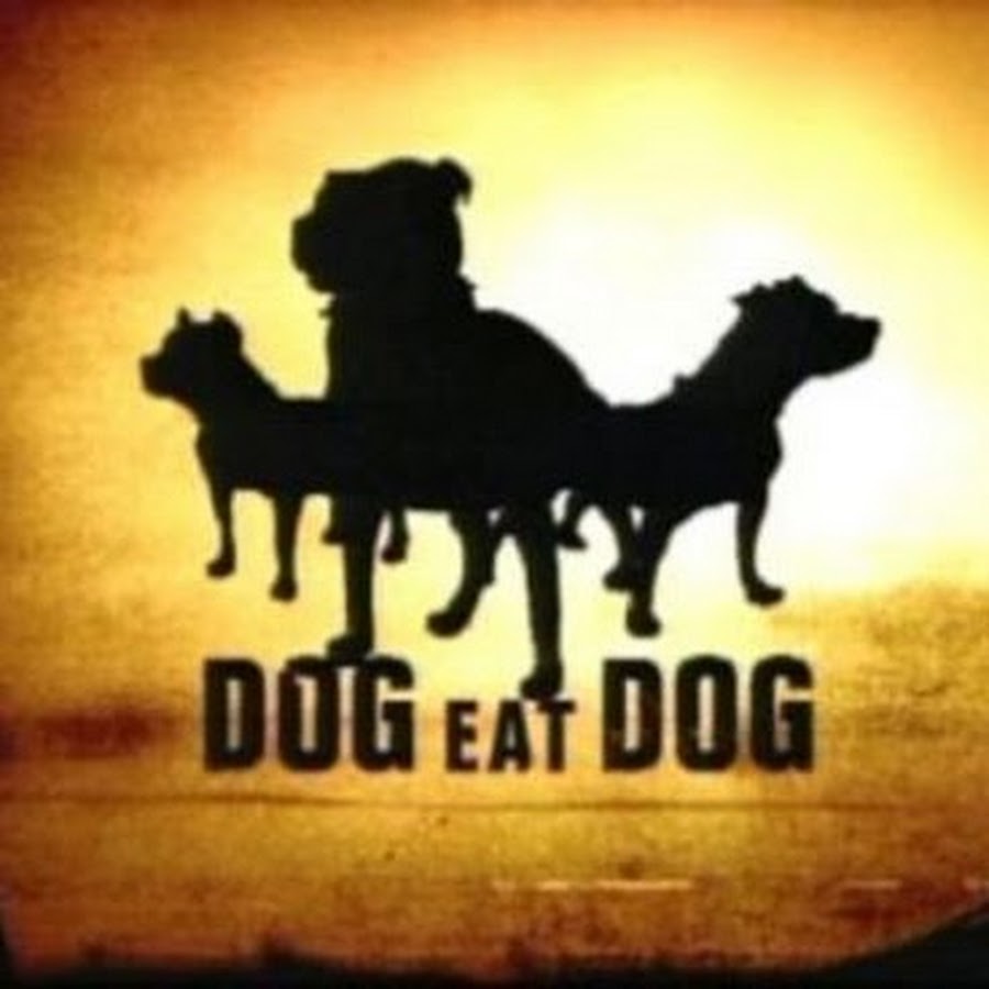 Dog eat dog. Dog eat Dog idiom. Dog eat Dog сейчас. Dog eat Dog 