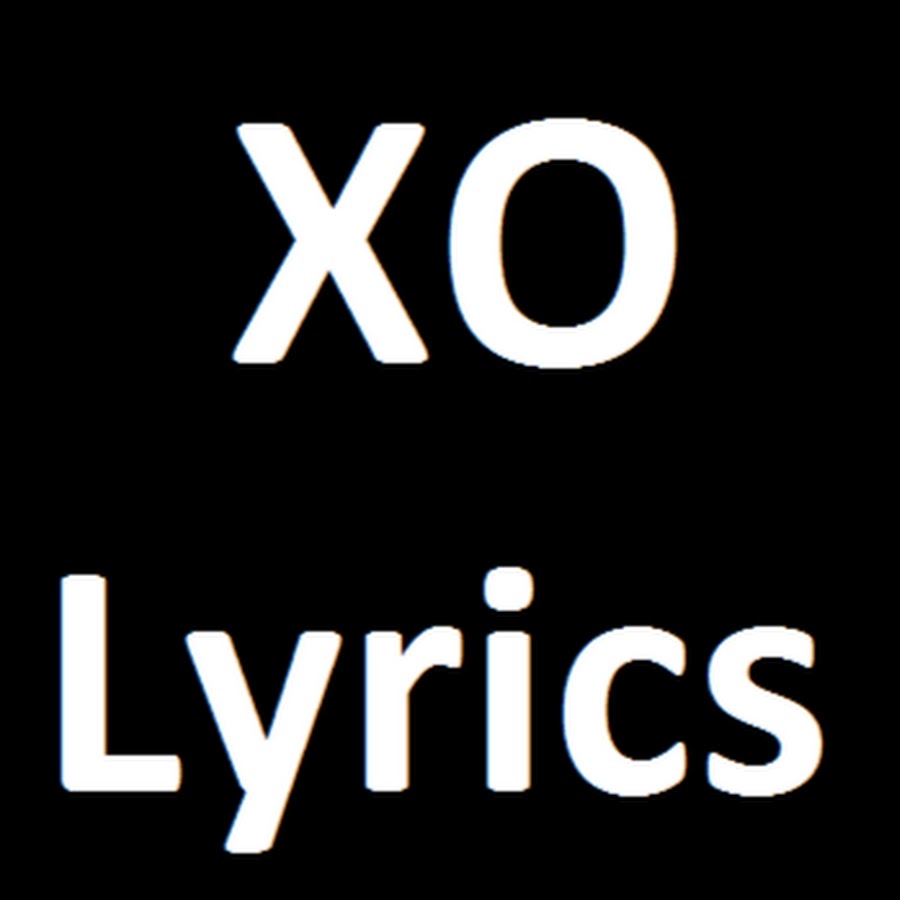 XO Lyrics YouTube