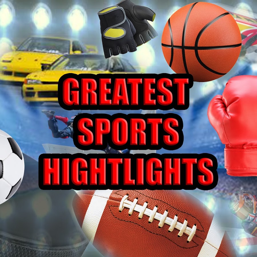 GREATEST SPORTS HIGHLIGHTS YouTube
