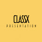 ClassX Presentation