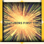 Youtubers First Videos | Youtubers First Time! ™