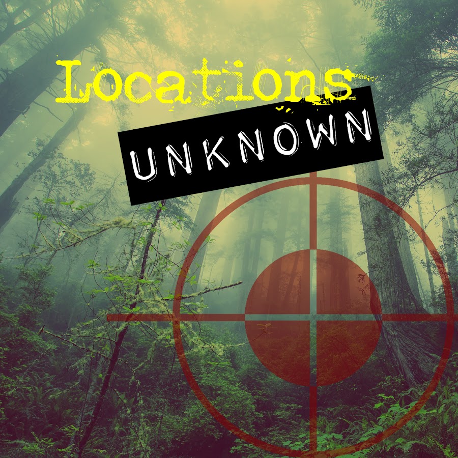 Locations Unknown - YouTube