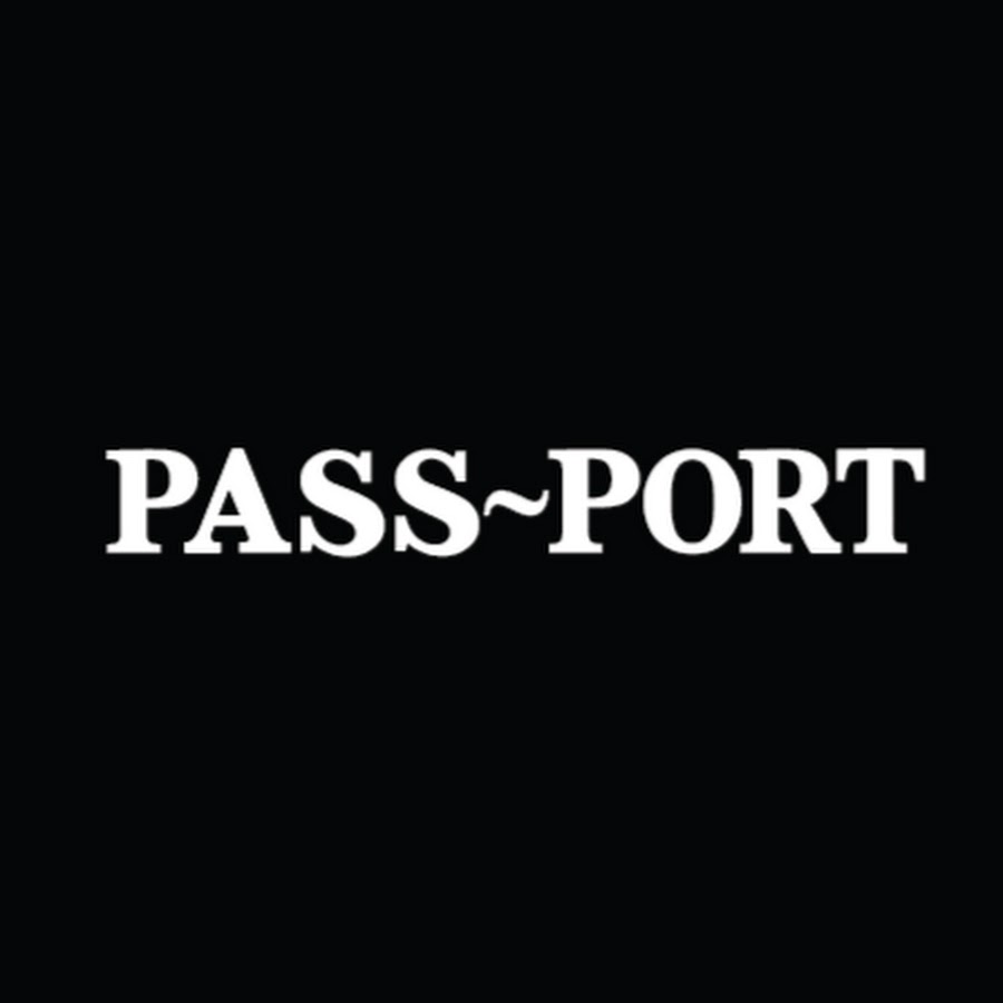 PASS~PORT - YouTube