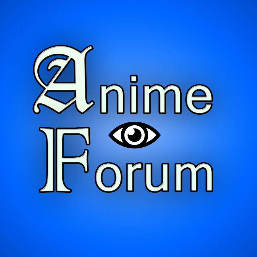 Anime Forum - YouTube