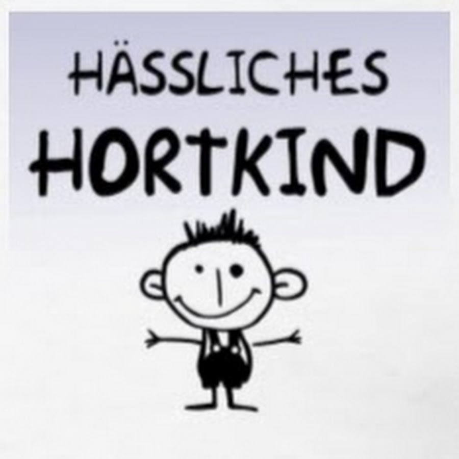 HÄSSLICHES HORTKIND 