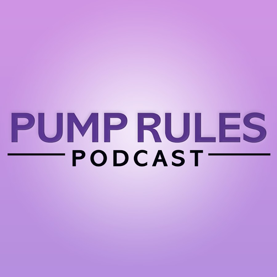 PUMP RULES Podcast YouTube