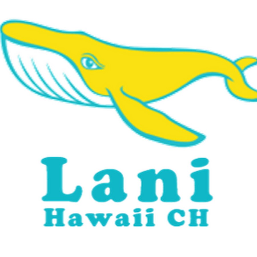 Lani Hawaii CH YouTube