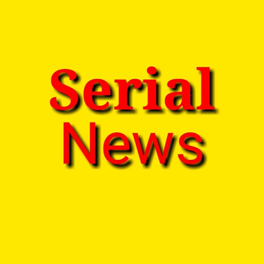 Serial News - YouTube