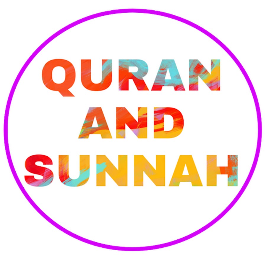Quran And Sunnah - YouTube