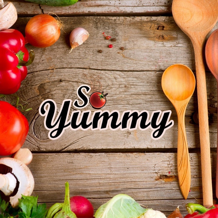 So Yummy YouTube