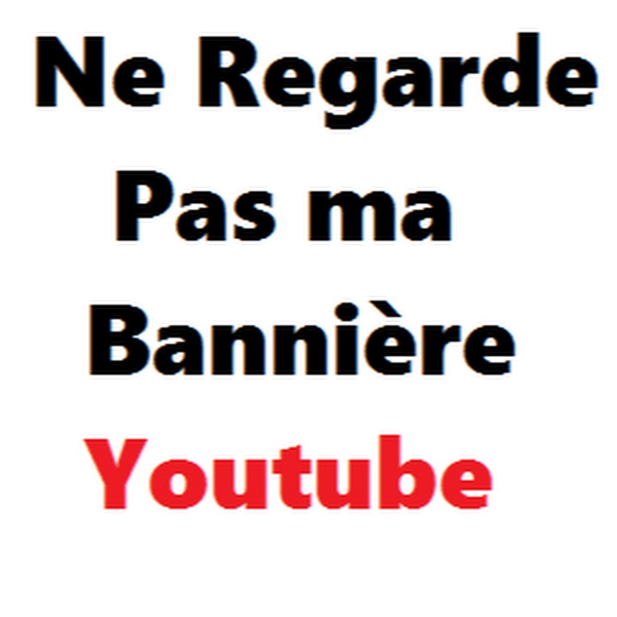 Ne Regarde Pas Ma Photo de Profil YouTube