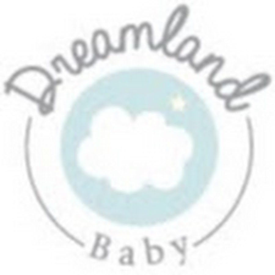 Dreamland Baby YouTube