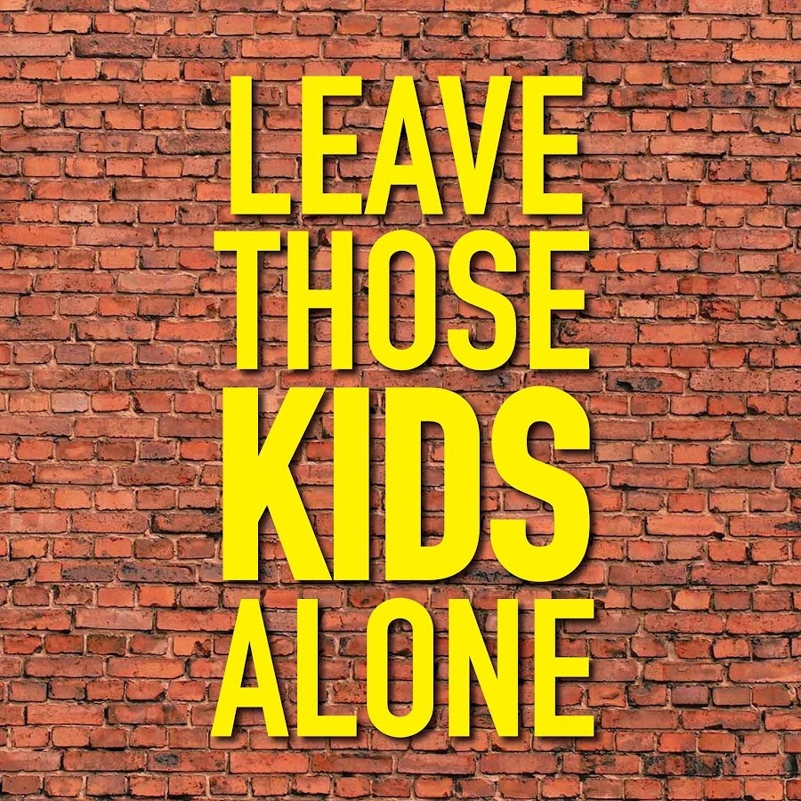 Leave Those Kids Alone Band 