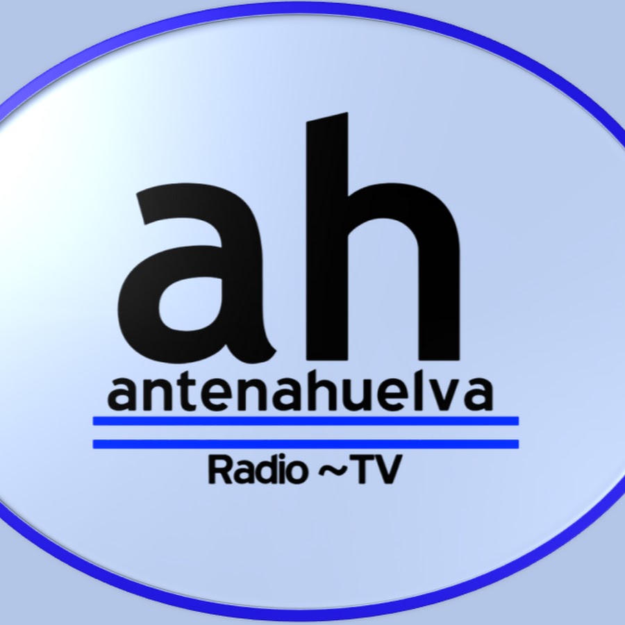 Antena Huelva Radio TV YouTube