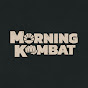 Morning Kombat thumbnail