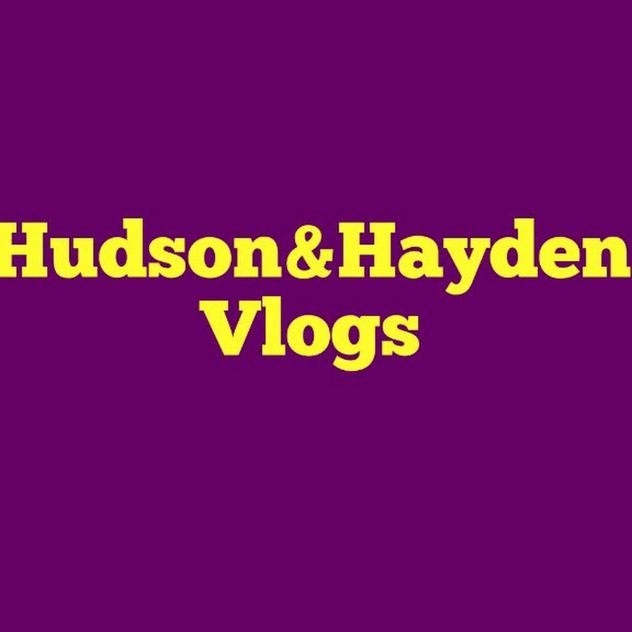 Hudson&Hayden Vlogs - YouTube