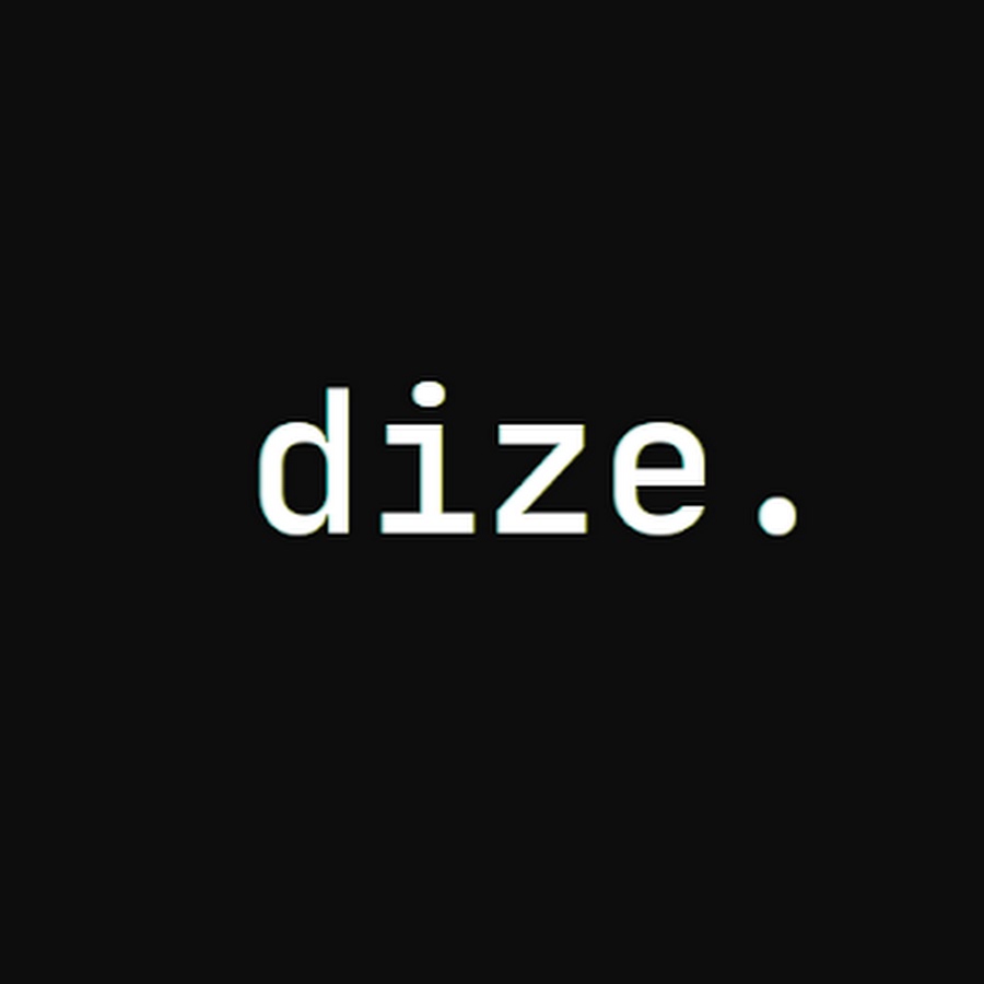 DiZe - YouTube
